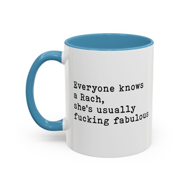 Everyone Knows A Rach Mug