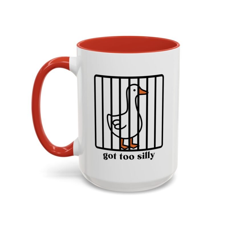 Got Too Silly Mug – Funny Coffee Cup for Everyday Laughs - Image 14
