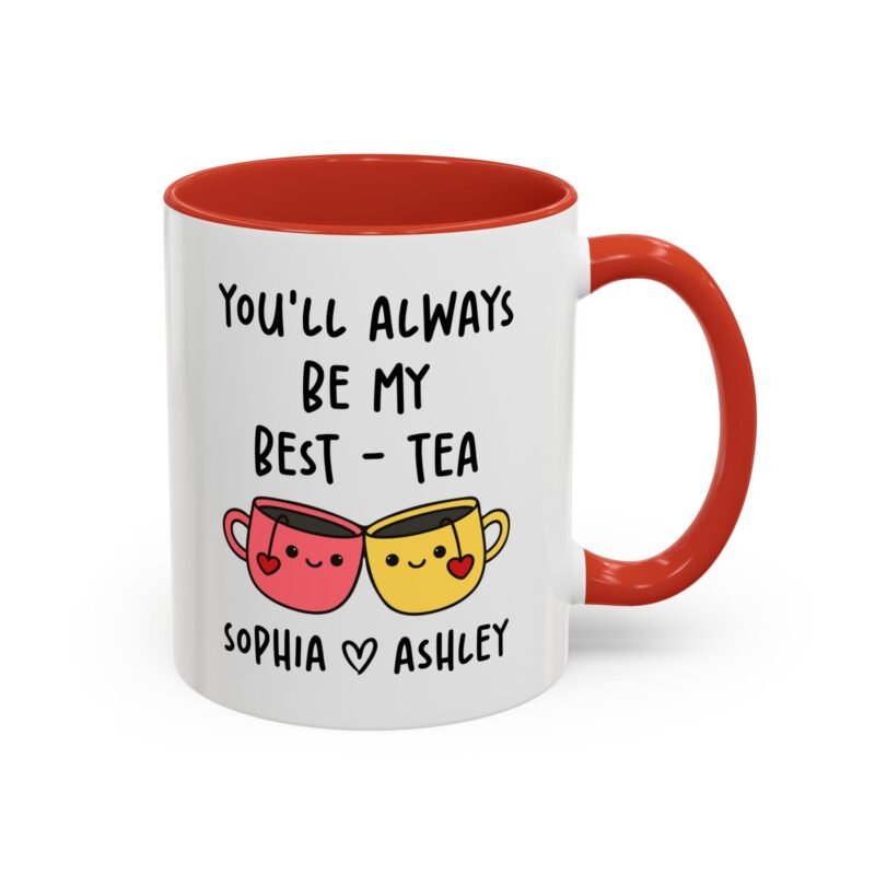 You'll Always Be My Best Friend Custom Mug