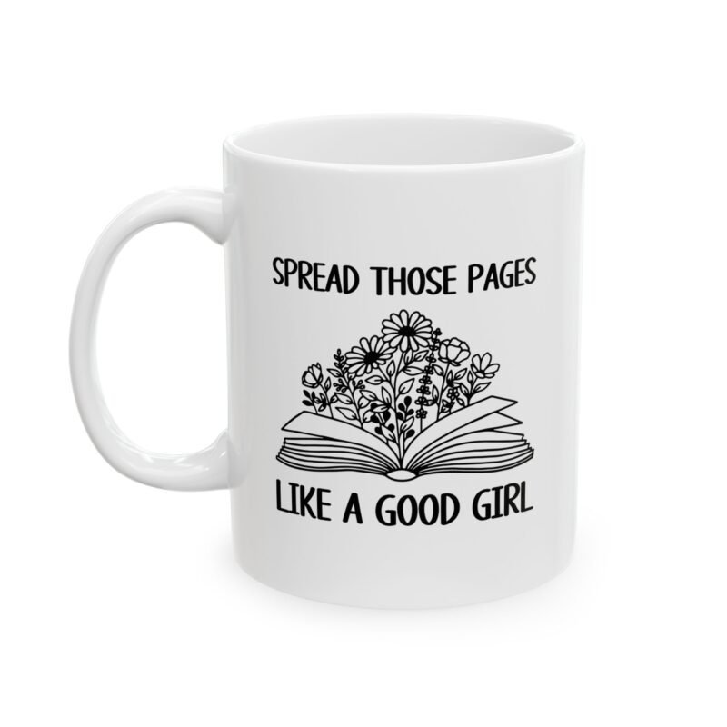 Spread Those Pages Like A Good Girl Mug
