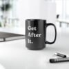 Get After It Mug