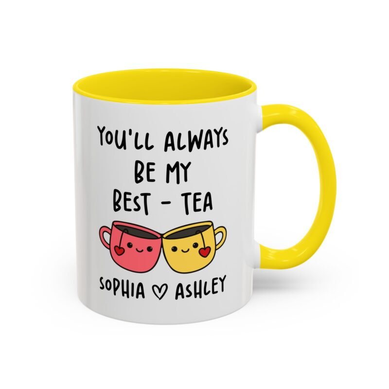 You'll Always Be My Best Friend Custom Mug