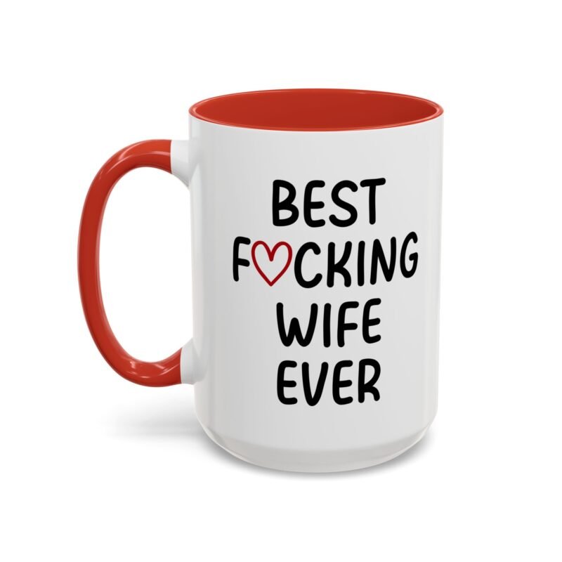 Best Fucking Wife Ever Coffee Mug