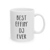 Best Effin' DJ Ever Mug