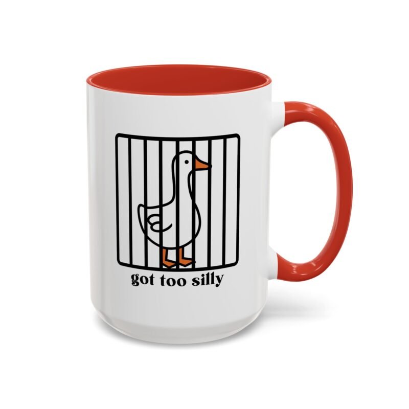 Got Too Silly Mug – Funny Coffee Cup for Everyday Laughs - Image 15