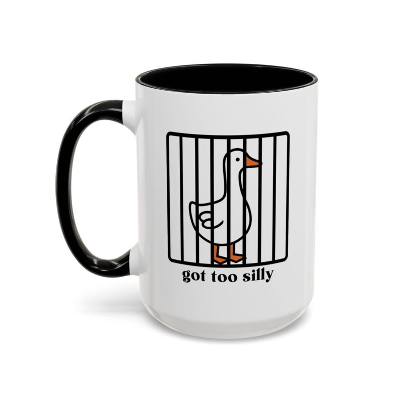Got Too Silly Mug – Funny Coffee Cup for Everyday Laughs - Image 10