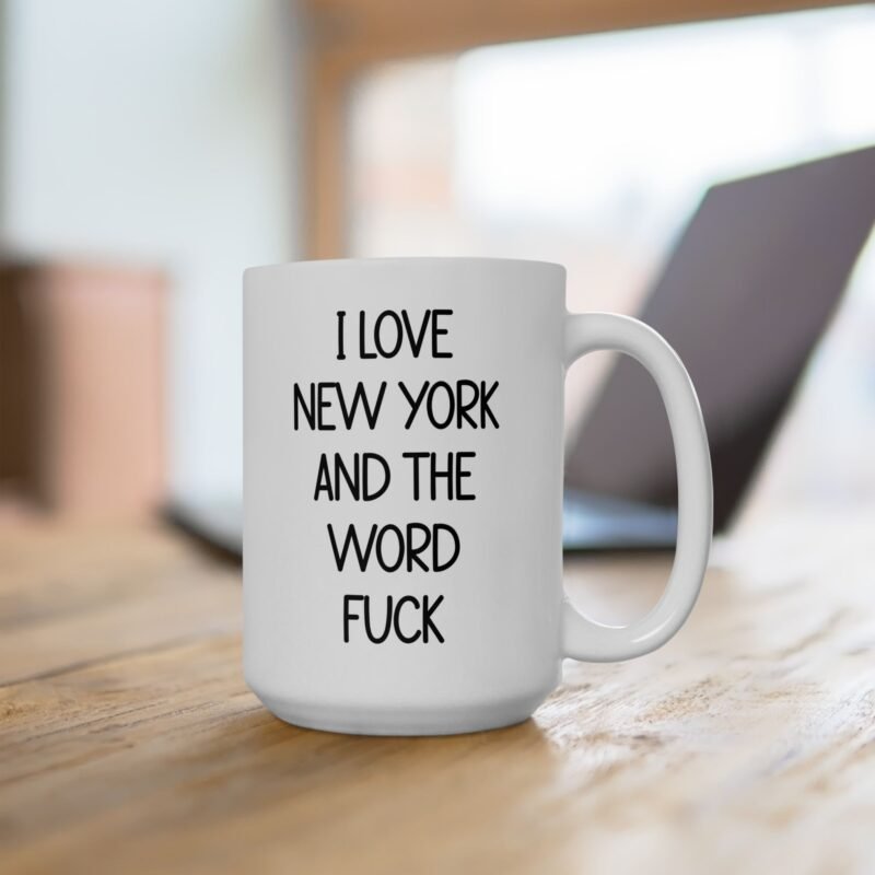 I Love New York And The Word Fuck Mug
