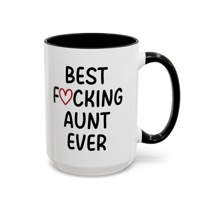 Best Fucking Aunt Ever Mug
