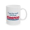 I Enjoy Long Romantic Walks Through Costco Mug