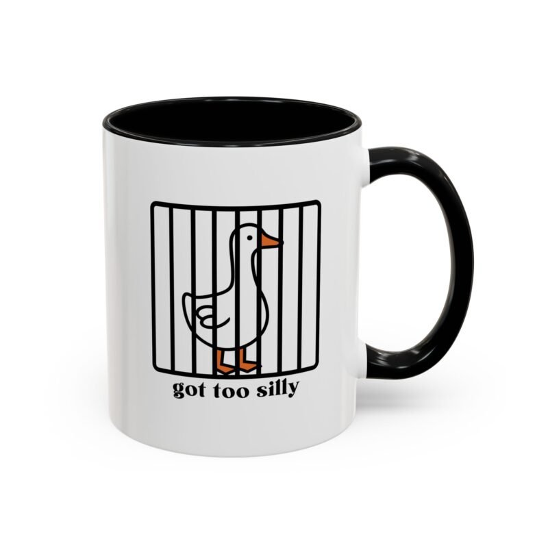 Got Too Silly Mug – Funny Coffee Cup for Everyday Laughs - Image 5