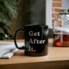 Get After It Mug
