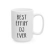 Best Effin' DJ Ever Mug