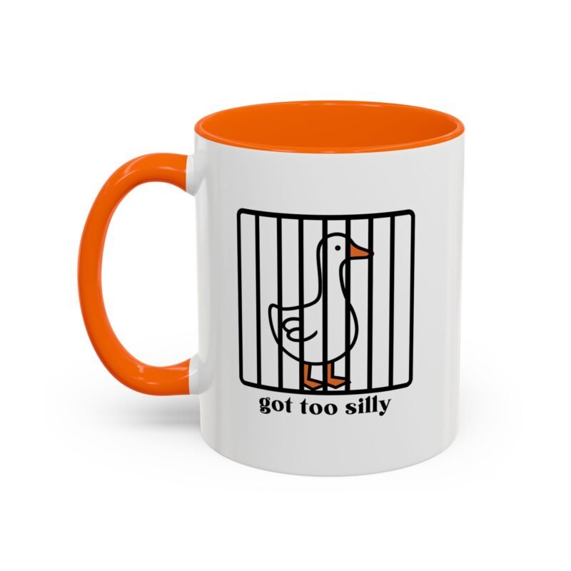 Got Too Silly Mug – Funny Coffee Cup for Everyday Laughs