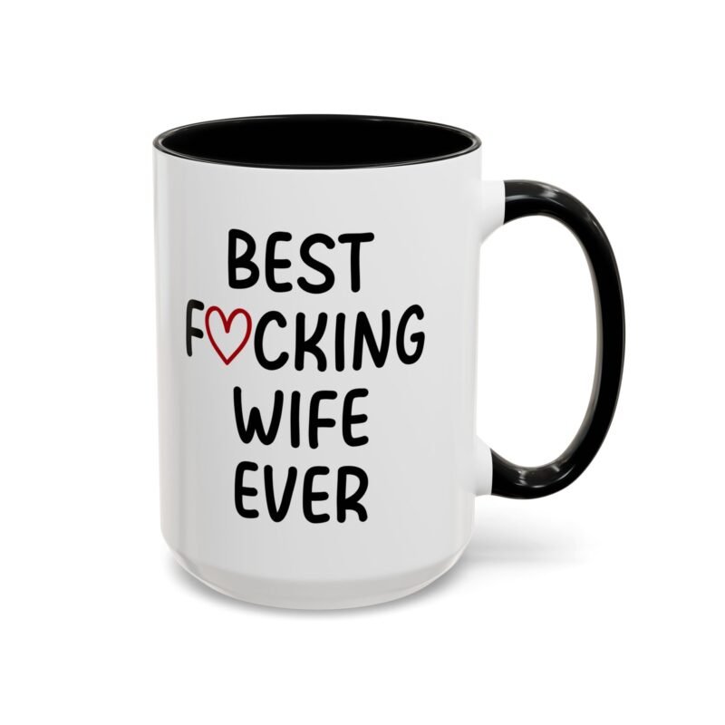 Best Fucking Wife Ever Coffee Mug