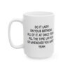 Do It Lady Funny Birthday Mug