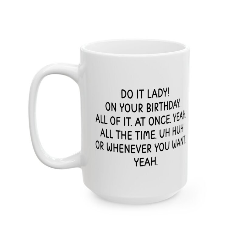 Do It Lady Funny Birthday Mug