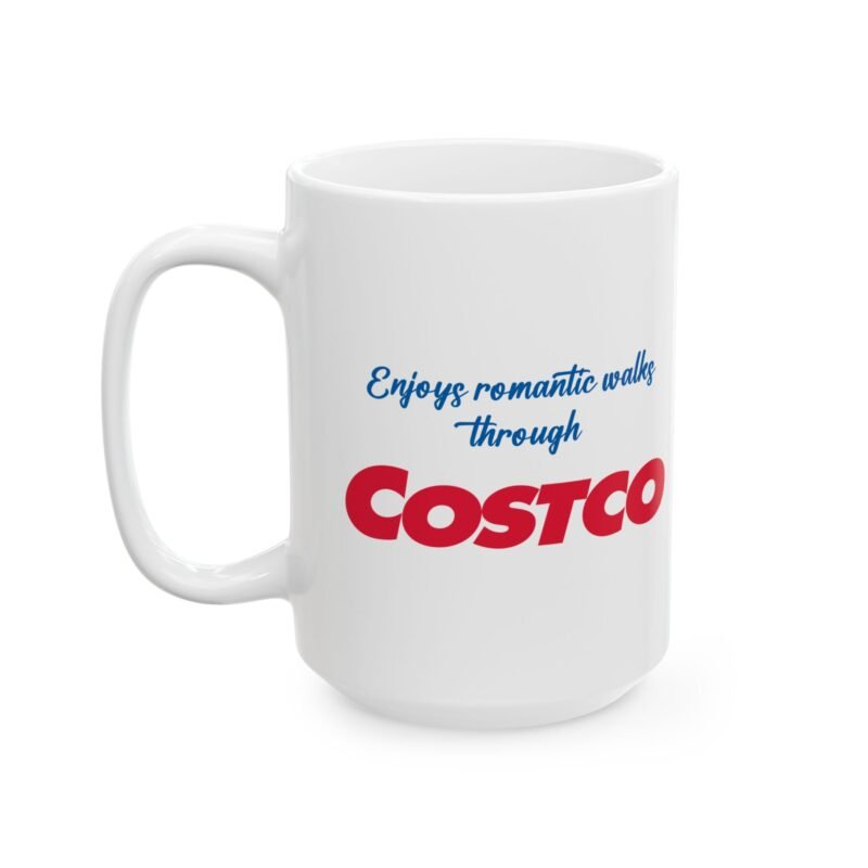 Enjoys Romantic Walks Through Costco Mug