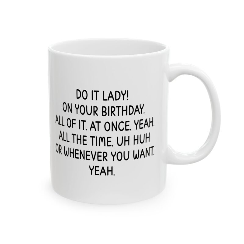 Do It Lady Funny Birthday Mug