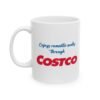 Enjoys Romantic Walks Through Costco Mug