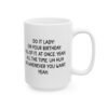 Do It Lady Funny Birthday Mug