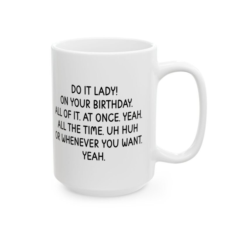 Do It Lady Funny Birthday Mug