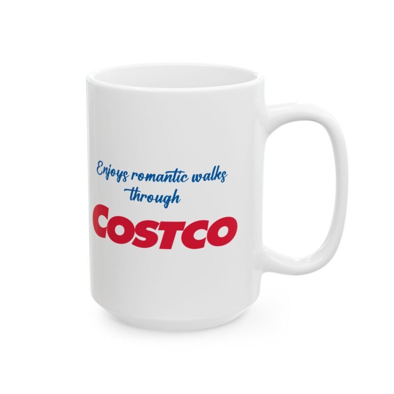 Enjoys Romantic Walks Through Costco Mug