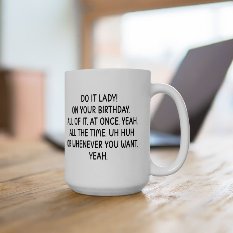 Do It Lady Funny Birthday Mug