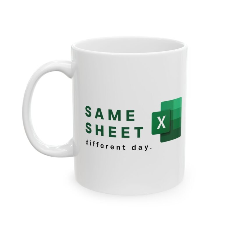 Same Sheet Different Day Mug