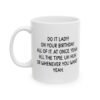 Do It Lady Funny Birthday Mug