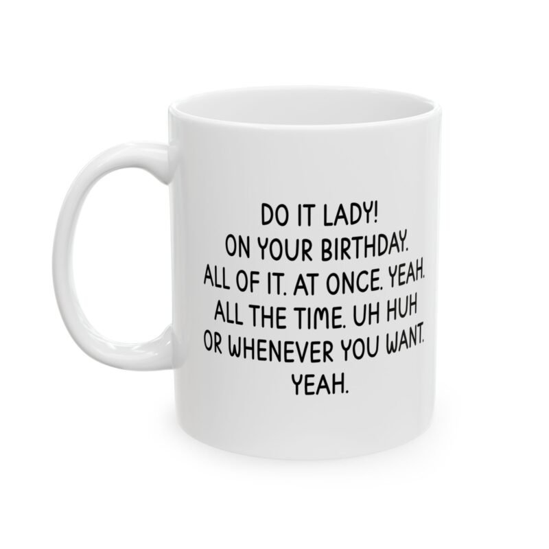 Do It Lady Funny Birthday Mug