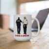 I Have a Dream Anti Trump Mug