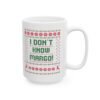 I Don’t Know Margo Mug