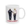 I Have a Dream Anti Trump Mug