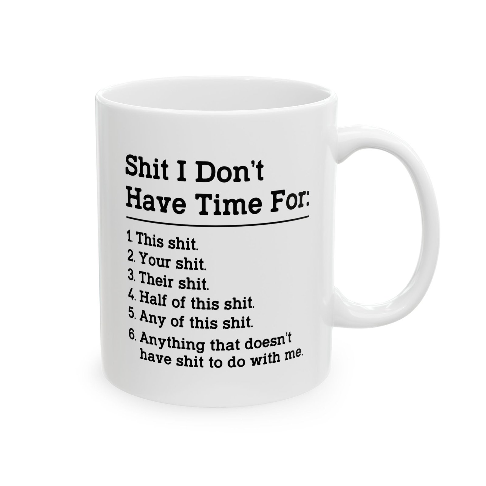 It Don’t Have Time for This Shit Mug
