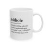 Askhole Ask-Hole Definition Coffee Mug