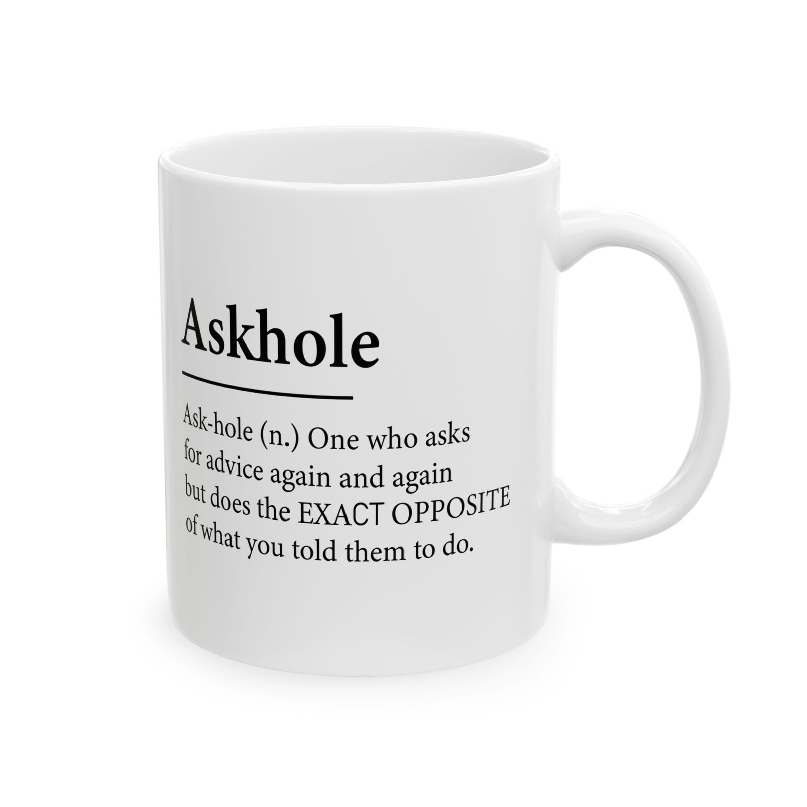 Askhole Ask-Hole Definition Coffee Mug