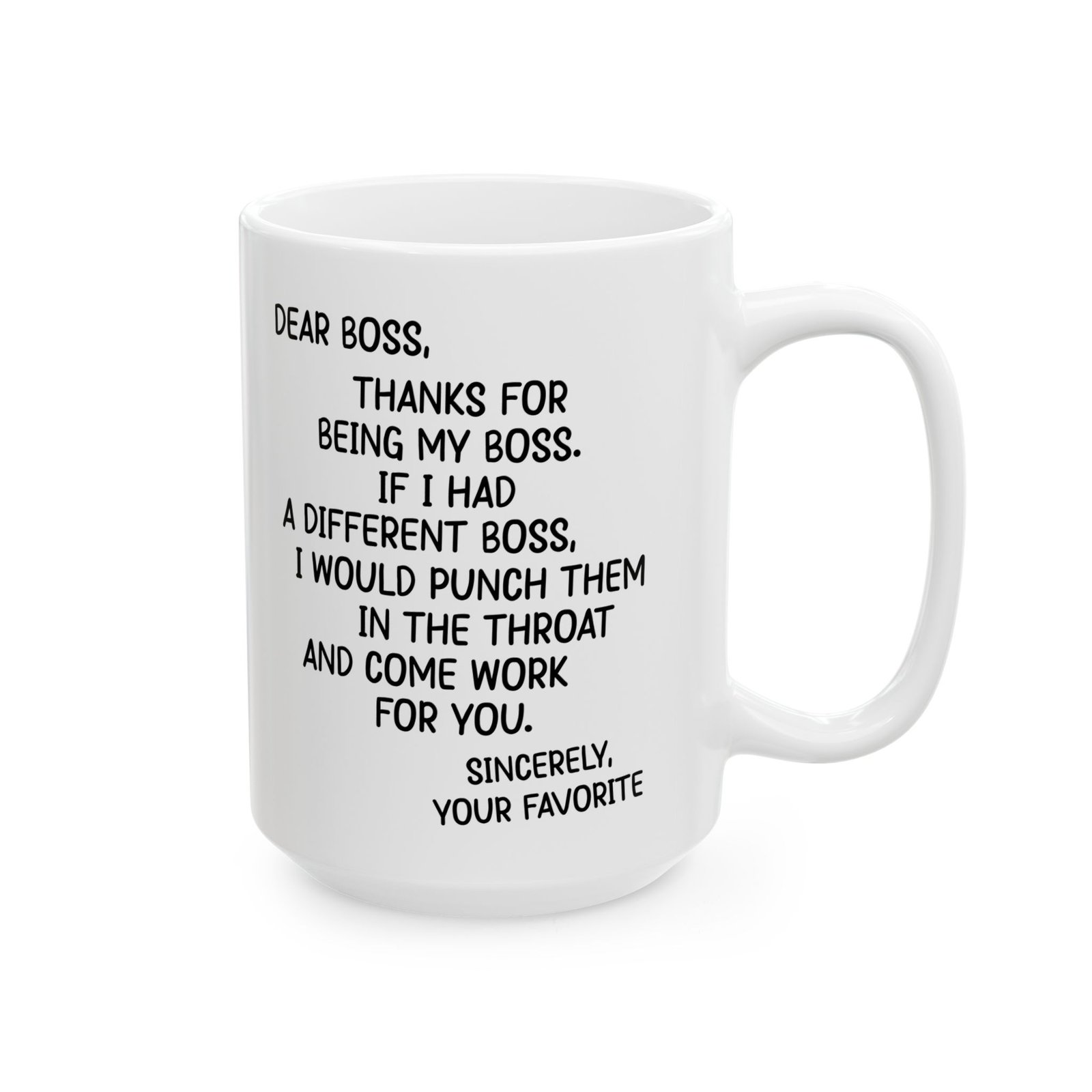 Dear Boss Thanks For Being My Boss Mug