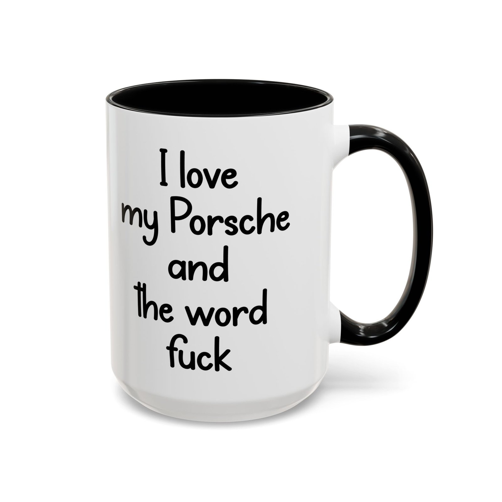 I love my Porsche and the word fuck Coffee Mug