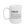 Askhole Ask-Hole Definition Coffee Mug
