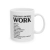 Thoughts During Work Coffee Mug