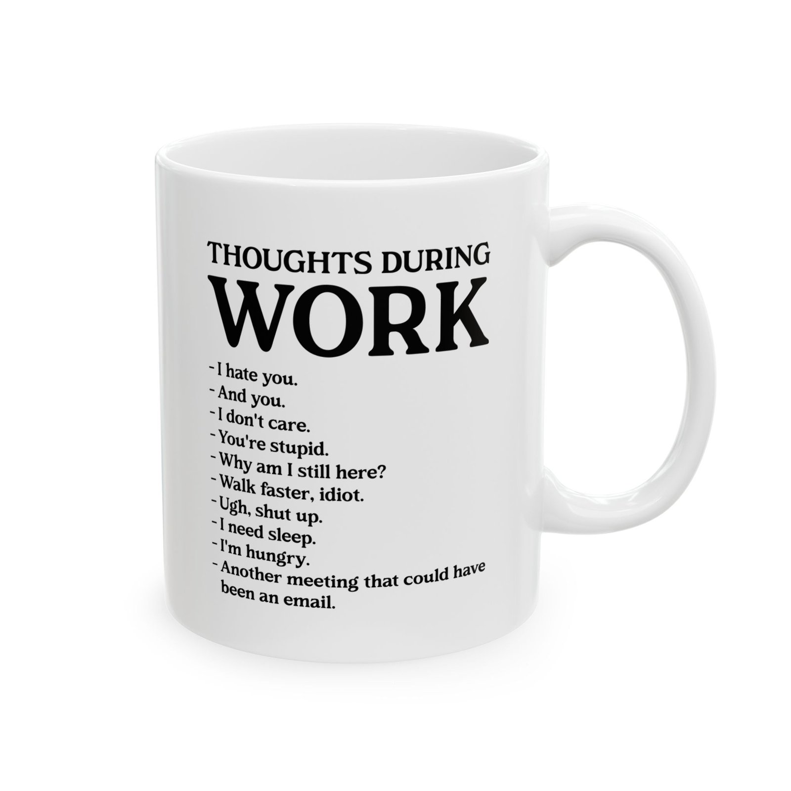 Thoughts During Work Coffee Mug