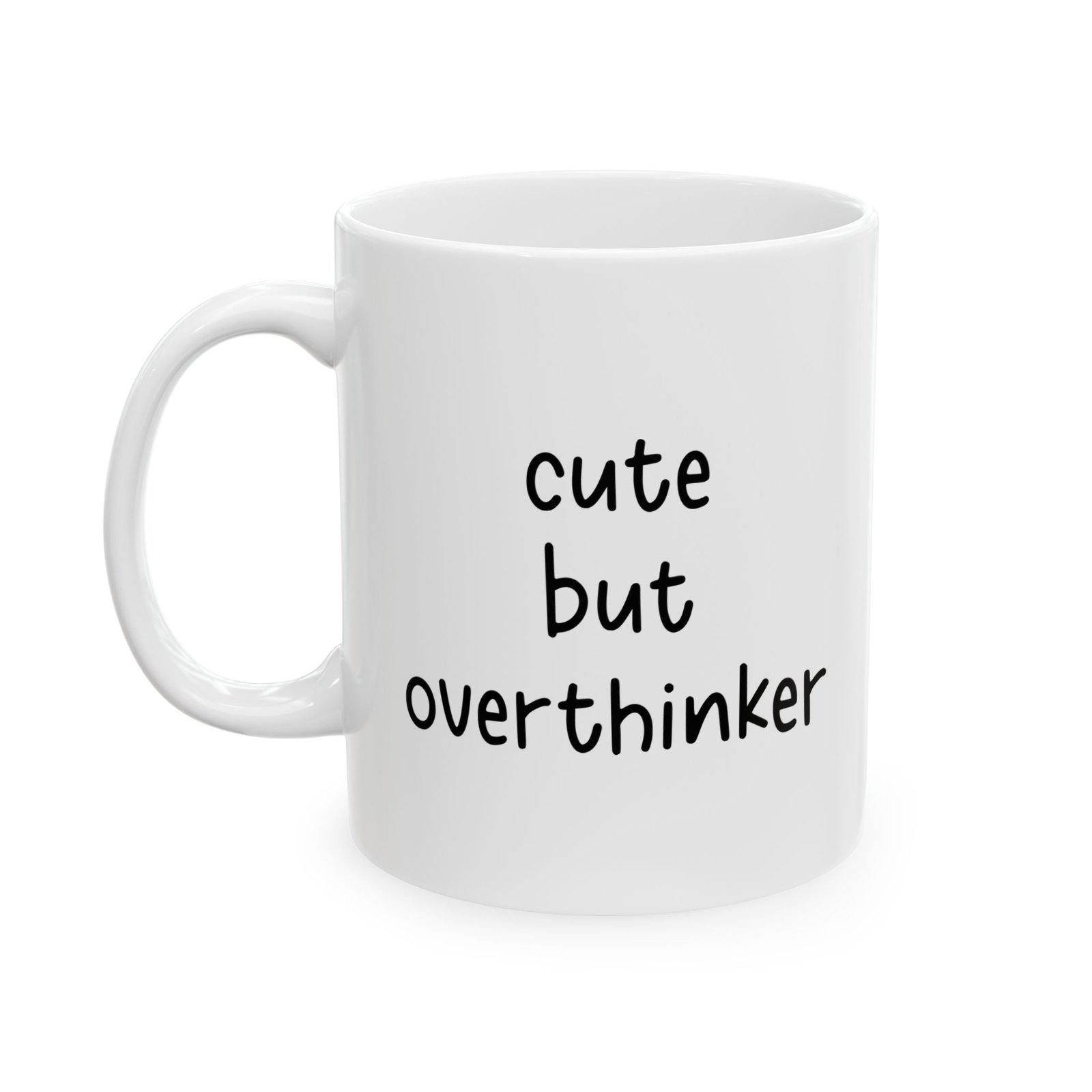 Cute but Overthinker Mug
