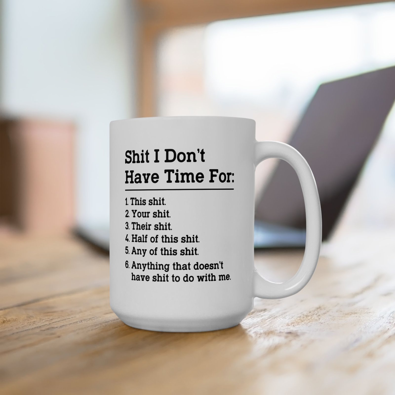 It Don’t Have Time for This Shit Mug
