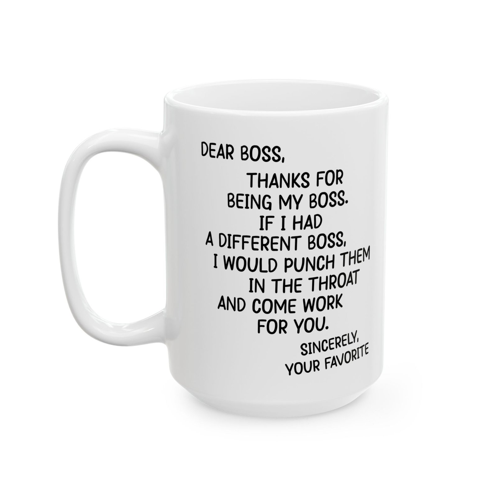 Dear Boss Thanks For Being My Boss Mug
