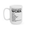 Thoughts During Work Coffee Mug