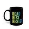 Read Rise Resist Black Mug