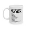 Thoughts During Work Coffee Mug