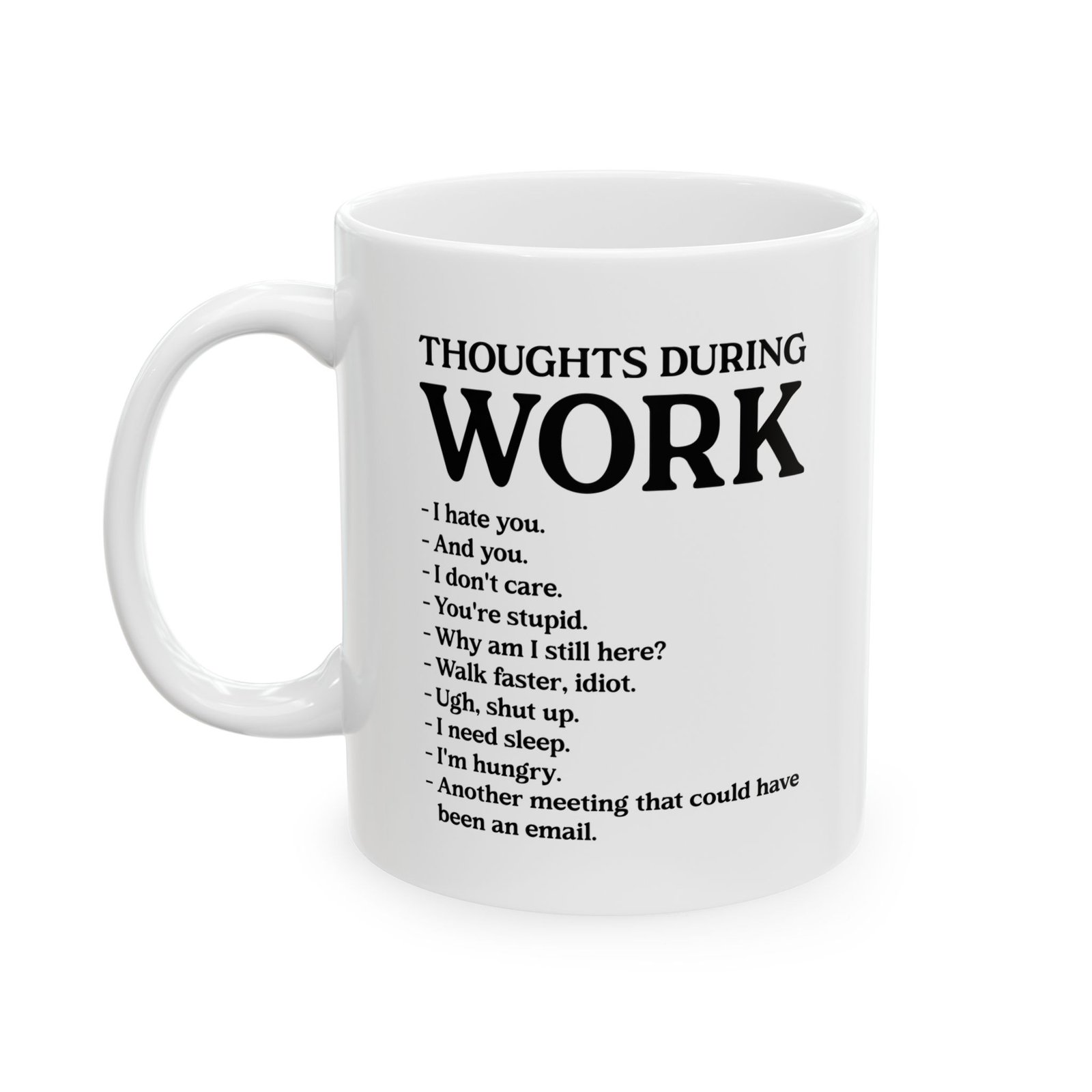 Thoughts During Work Coffee Mug