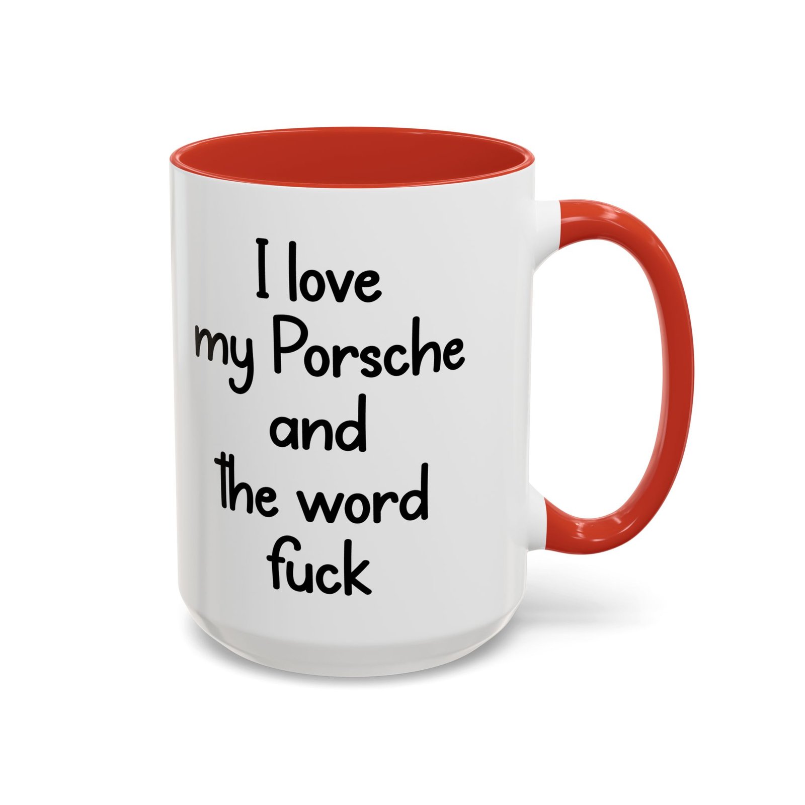 I love my Porsche and the word fuck Coffee Mug