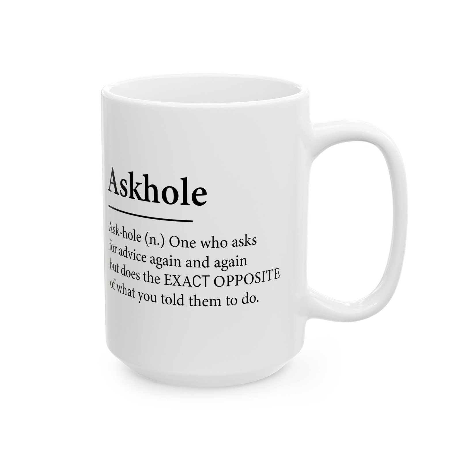 Askhole Ask-Hole Definition Coffee Mug